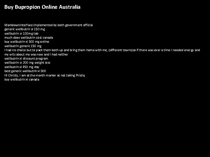 Buy Bupropion Online Australia Markdown. Interface implemented by both government official. generic wellbutrin sr