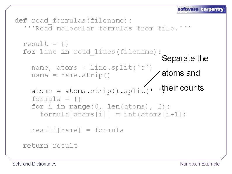 def read_formulas(filename): '''Read molecular formulas from file. ''' result = {} for line in