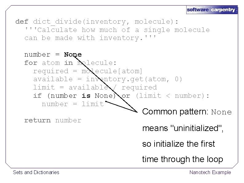 def dict_divide(inventory, molecule): '''Calculate how much of a single molecule can be made with