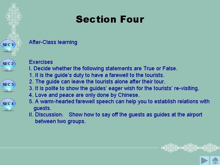 Section Four SEC 1 SEC 2 SEC 3 SEC 4 After-Class learning Exercises I.
