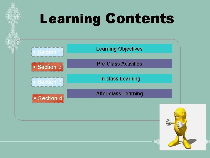 Learning Contents § Section 1 § Section 2 § Section 3 § Section 4