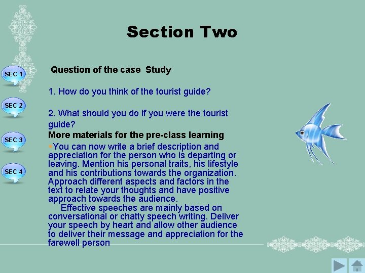 Section Two SEC 1 Question of the case Study 1. How do you think