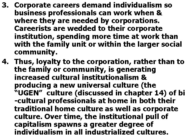 3. Corporate careers demand individualism so business professionals can work when & where they