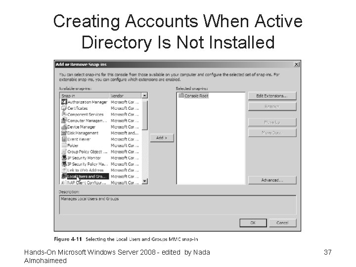 Creating Accounts When Active Directory Is Not Installed Hands-On Microsoft Windows Server 2008 -