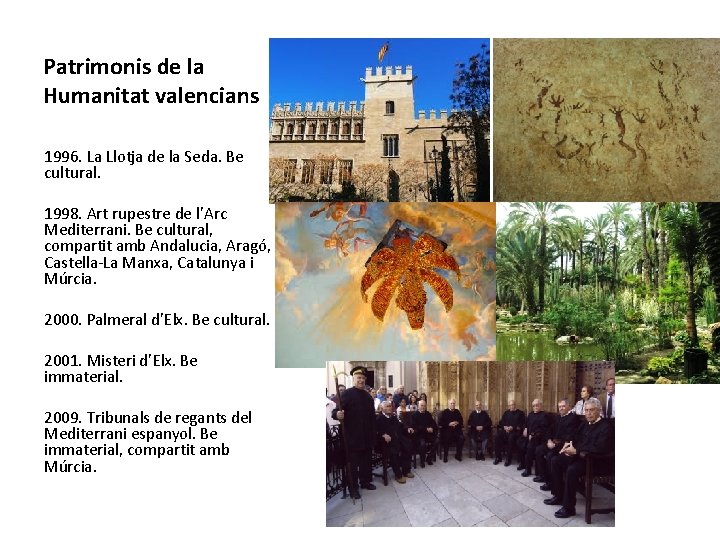 Patrimonis de la Humanitat valencians 1996. La Llotja de la Seda. Be cultural. 1998.