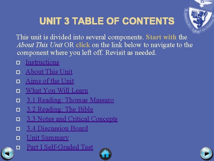 UNIT 3 TABLE OF CONTENTS This unit is divided into several components. Start with