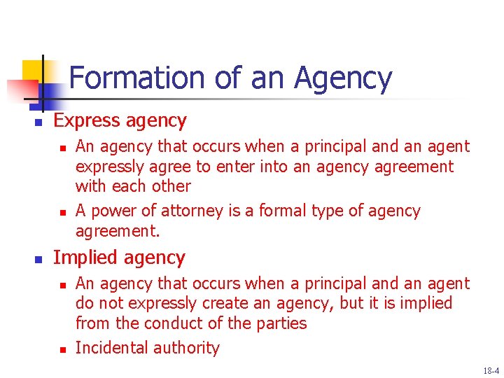 Formation of an Agency n Express agency n n n An agency that occurs
