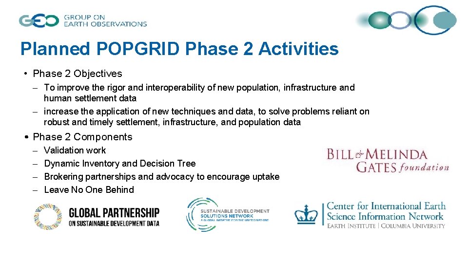 Planned POPGRID Phase 2 Activities • Phase 2 Objectives – To improve the rigor