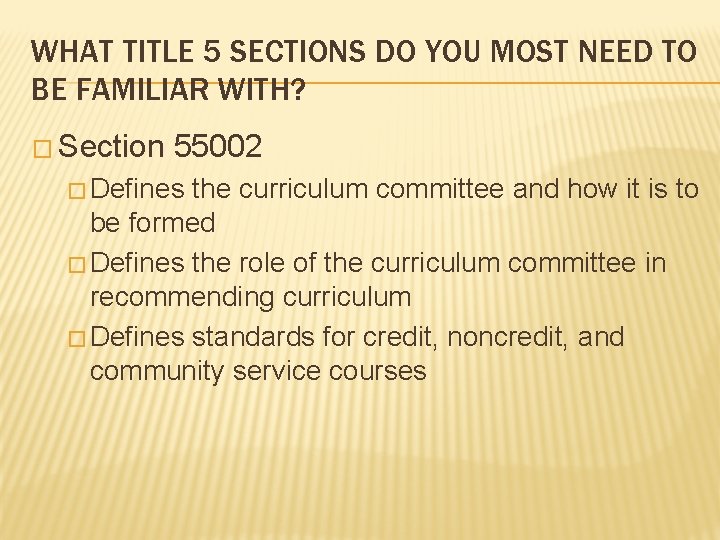 WHAT TITLE 5 SECTIONS DO YOU MOST NEED TO BE FAMILIAR WITH? � Section