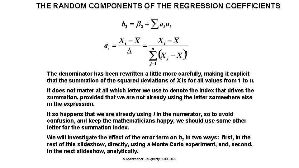 THE RANDOM COMPONENTS OF THE REGRESSION COEFFICIENTS The