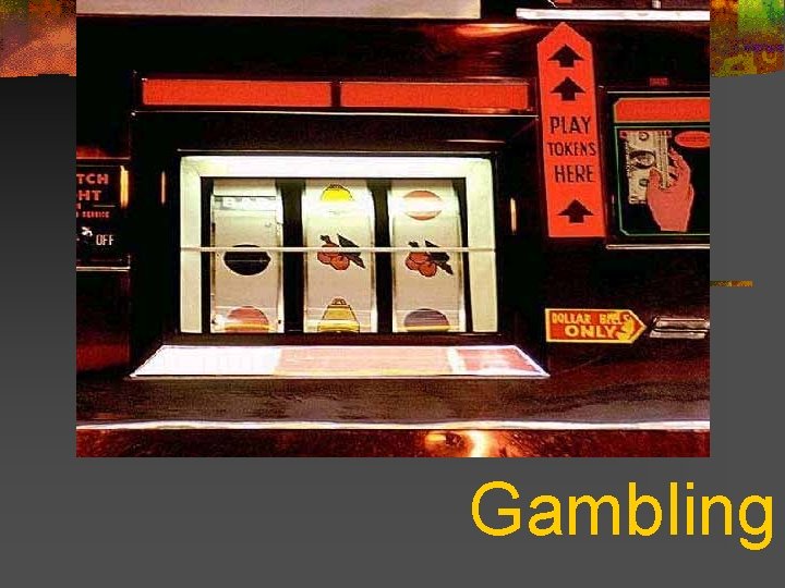 Gambling 