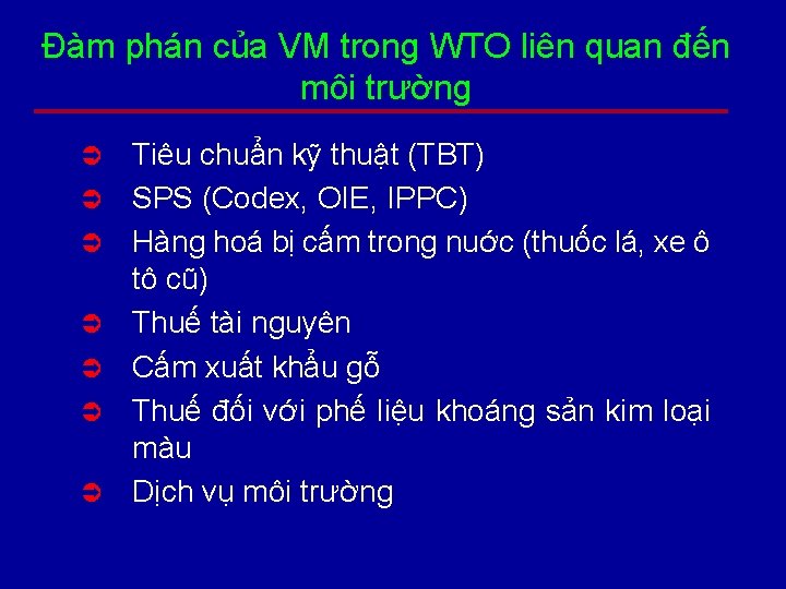 Đàm phán của VM trong WTO liên quan đến môi trường Ü Ü Ü
