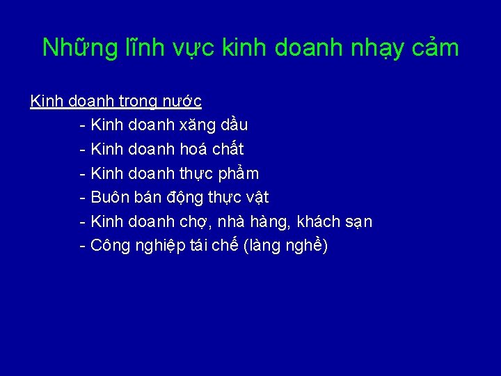 Những lĩnh vực kinh doanh nhạy cảm Kinh doanh trong nước - Kinh doanh