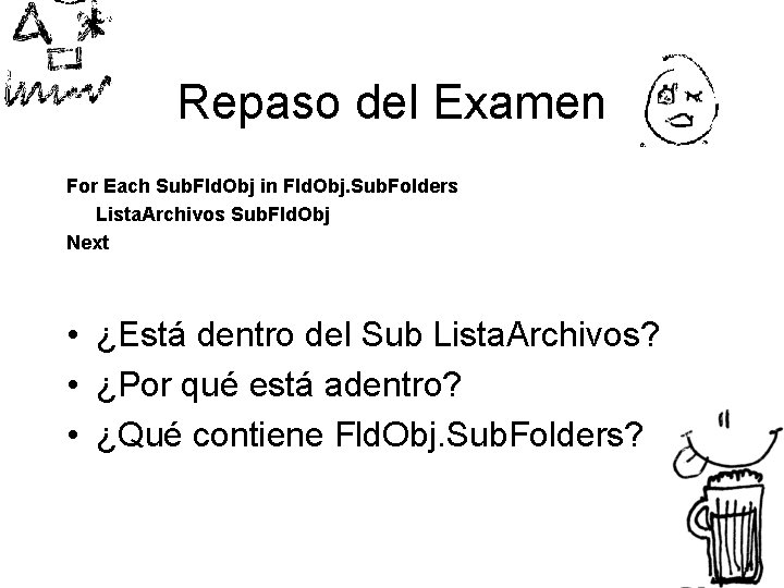 Repaso del Examen For Each Sub. Fld. Obj in Fld. Obj. Sub. Folders Lista.