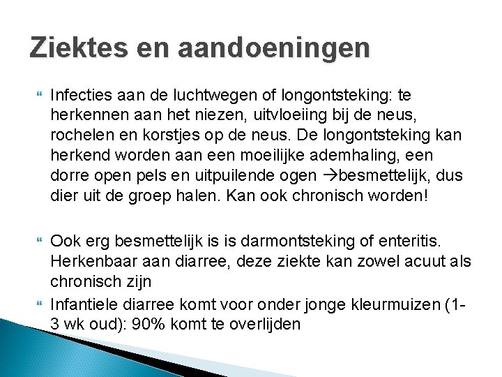 Ziektes en aandoeningen Infecties aan de luchtwegen of longontsteking: te herkennen aan het niezen,