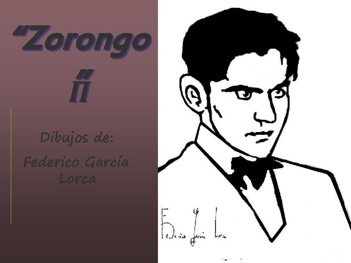 “Zorongo ”Π Dibujos de: Federico García Lorca 