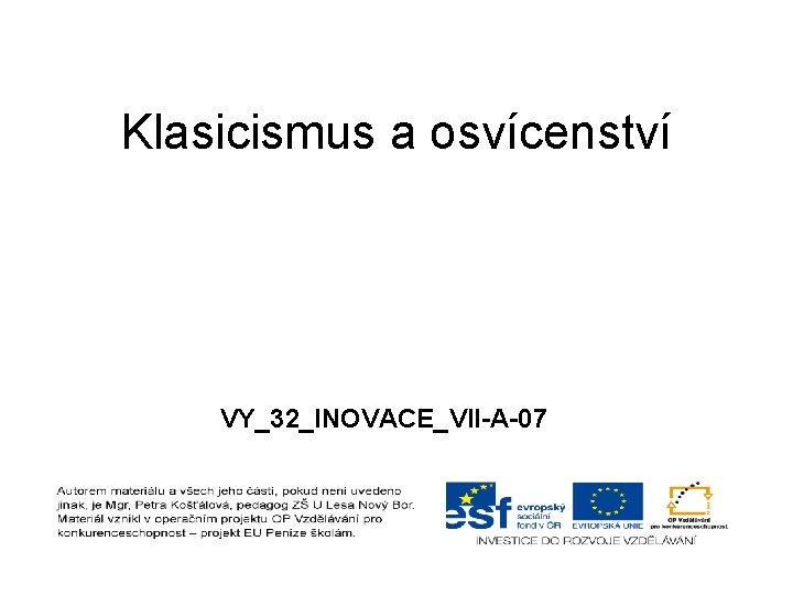 Klasicismus a osvícenství VY_32_INOVACE_VII-A-07 