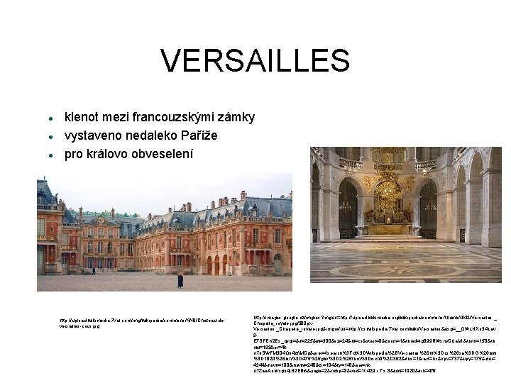 VERSAILLES klenot mezi francouzskými zámky vystaveno nedaleko Paříže pro královo obveselení http: //upload. wikimedia.