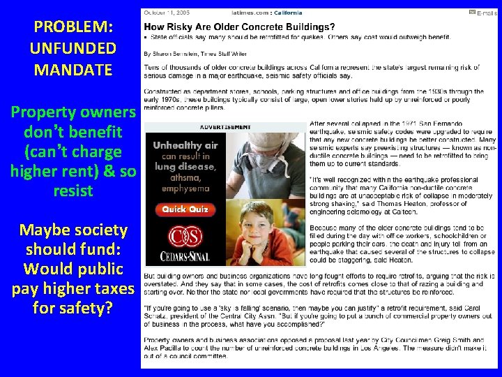 PROBLEM: UNFUNDED MANDATE Property owners don’t benefit (can’t charge higher rent) & so resist