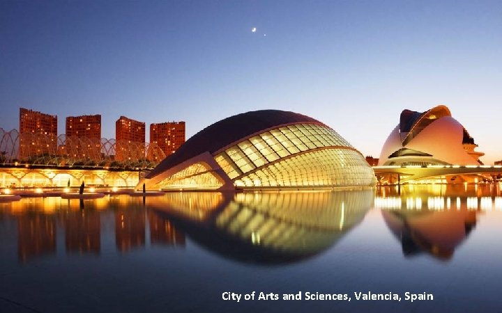 City of Arts and Sciences, Valencia, Spain 