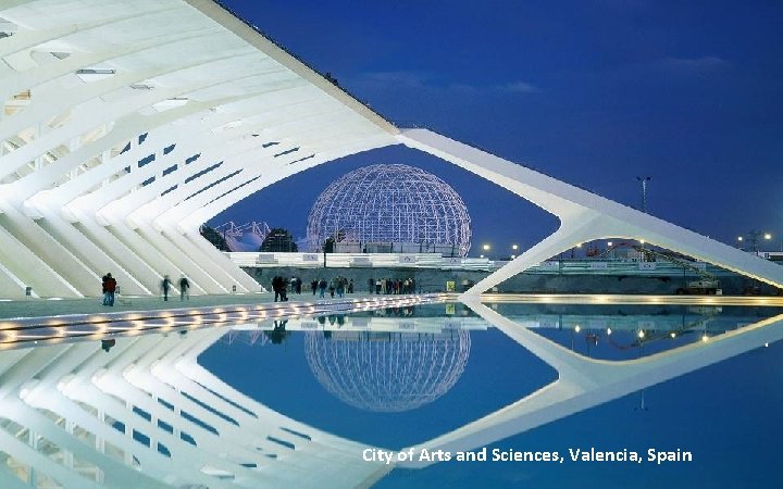 City of Arts and Sciences, Valencia, Spain 