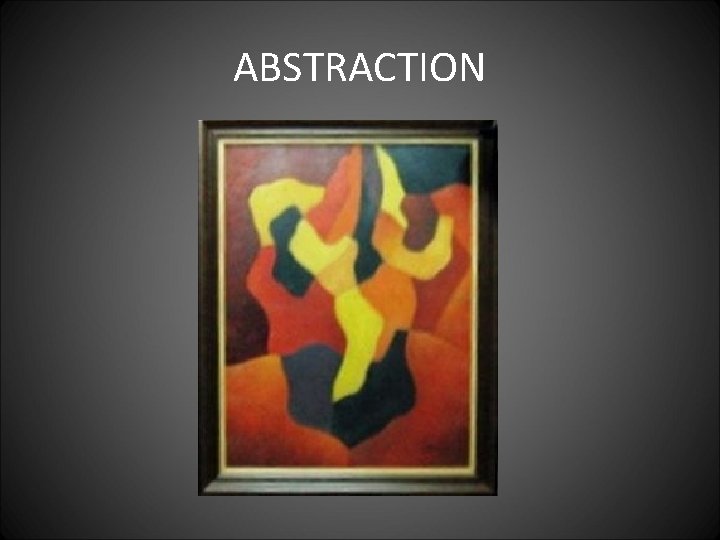 ABSTRACTION 