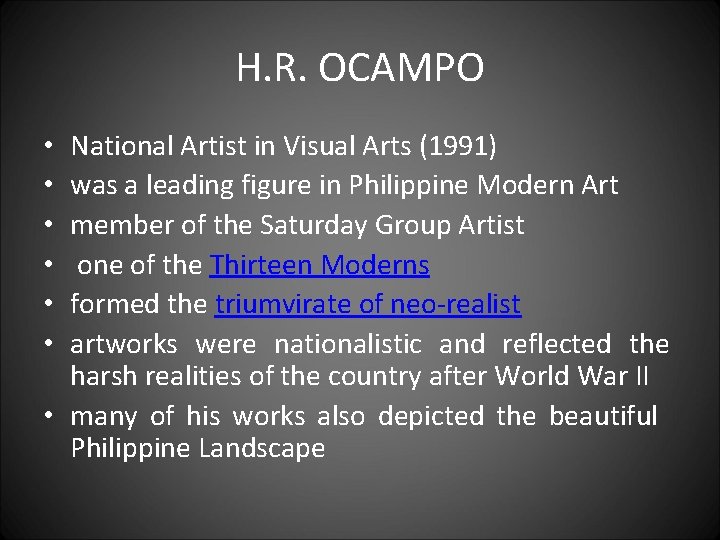 H. R. OCAMPO National Artist in Visual Arts (1991) was a leading figure in