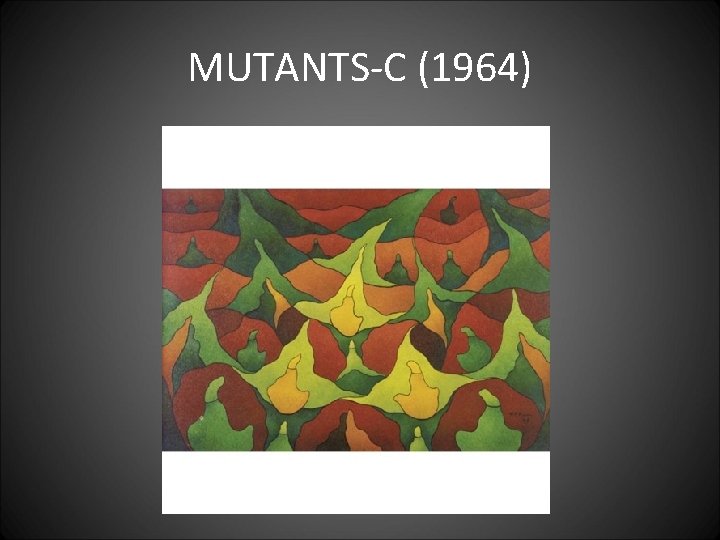 MUTANTS-C (1964) 
