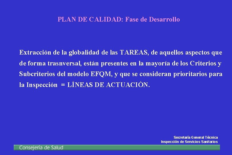 PLAN DE CALIDAD: Fase de Desarrollo Extracción de la globalidad de las TAREAS, de