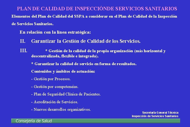 PLAN DE CALIDAD DE INSPECCIÓNDE SERVICIOS SANITARIOS Elementos del Plan de Calidad del SSPA