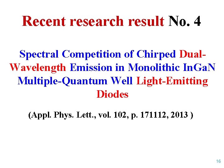 Recent research result No. 4 Spectral Competition of Chirped Dual. Wavelength Emission in Monolithic