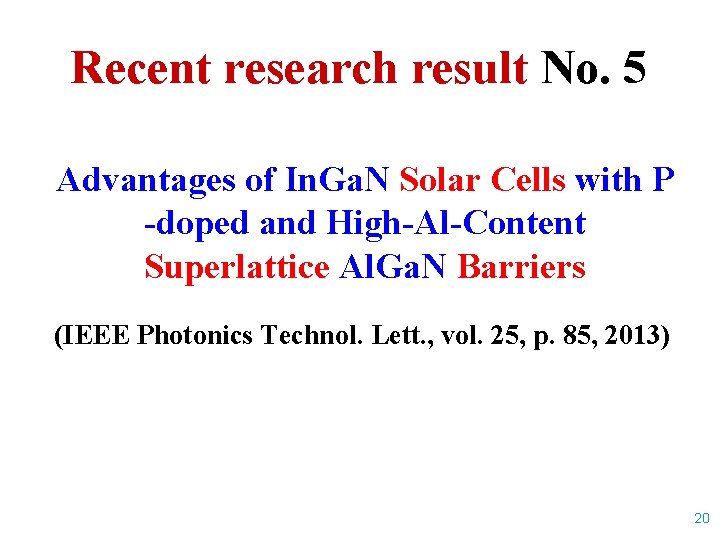 Recent research result No. 5 Advantages of In. Ga. N Solar Cells with P