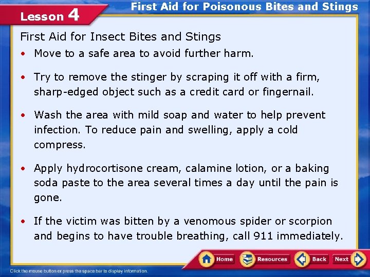 Lesson 4 First Aid for Poisonous Bites and Stings First Aid for Insect Bites