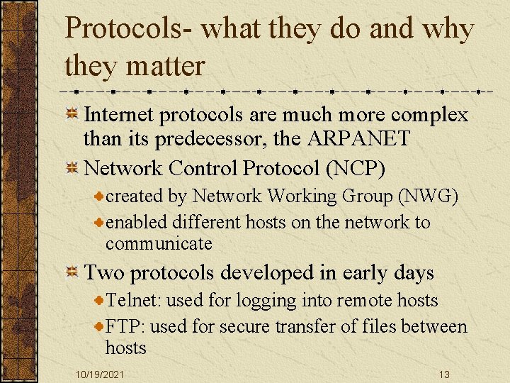 Protocols- what they do and why they matter Internet protocols are much more complex