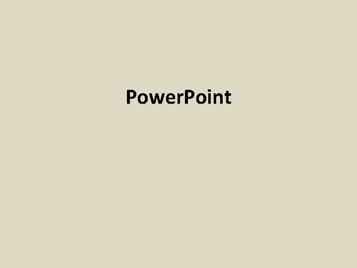 Power. Point 