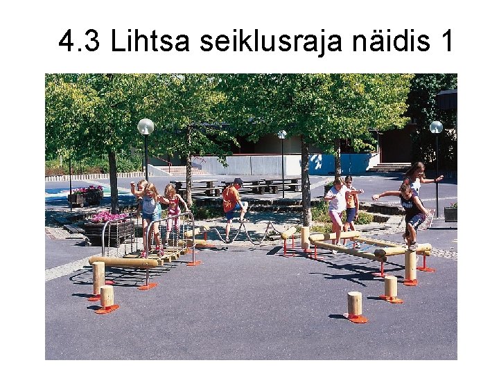 4. 3 Lihtsa seiklusraja näidis 1 