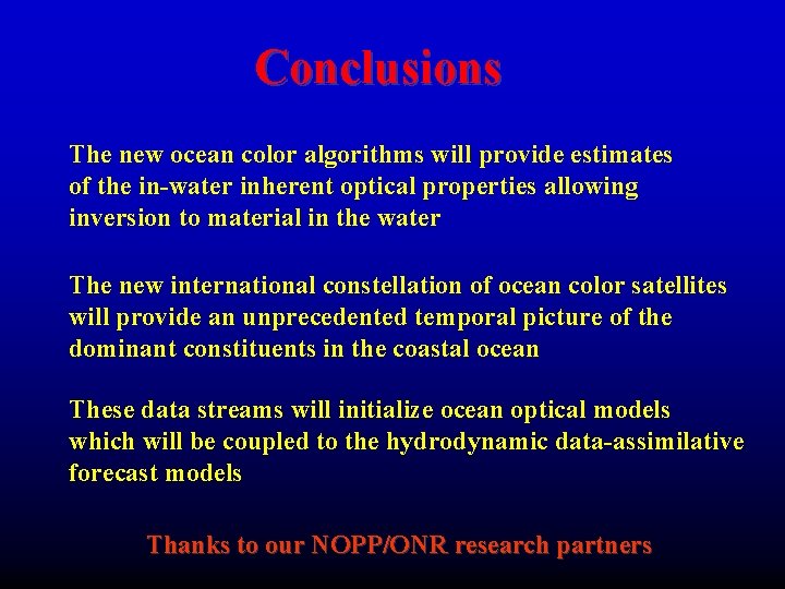 Conclusions The new ocean color algorithms will provide estimates of the in-water inherent optical Conclusions The new ocean color algorithms will provide estimates of the in-water inherent optical