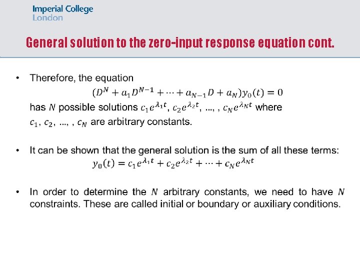 General solution to the zero-input response equation cont. 