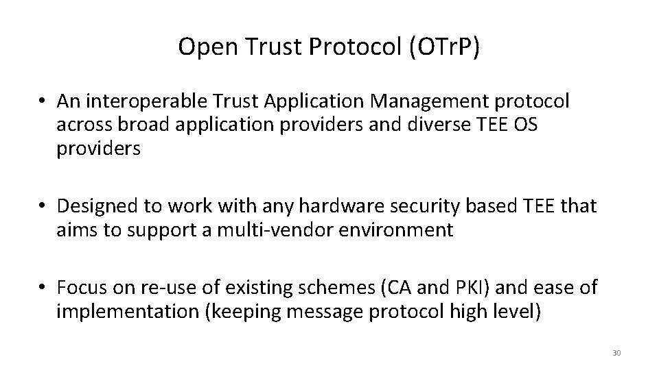 Open Trust Protocol (OTr. P) • An interoperable Trust Application Management protocol across broad
