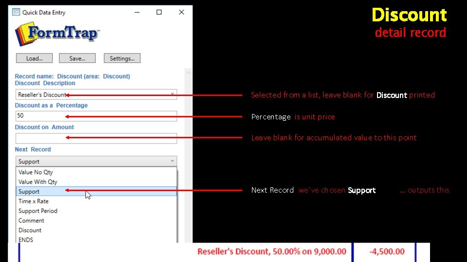 Discount detail record Selected from a list, leave blank for Discount printed Percentage is