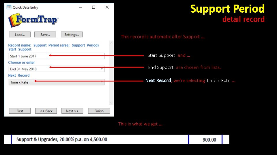 Support Period detail record This record is automatic after Support … Start Support and