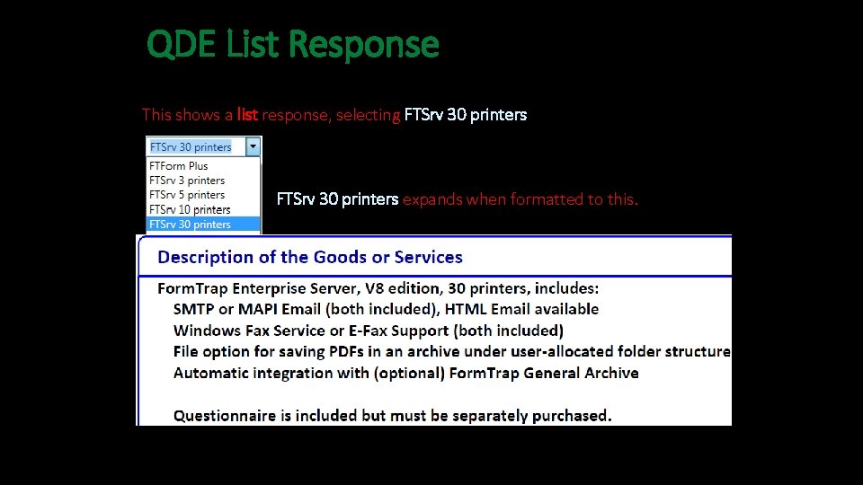 QDE List Response This shows a list response, selecting FTSrv 30 printers expands when