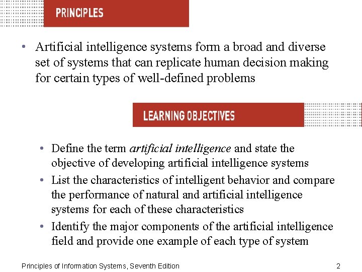  • Artificial intelligence systems form a broad and diverse set of systems that
