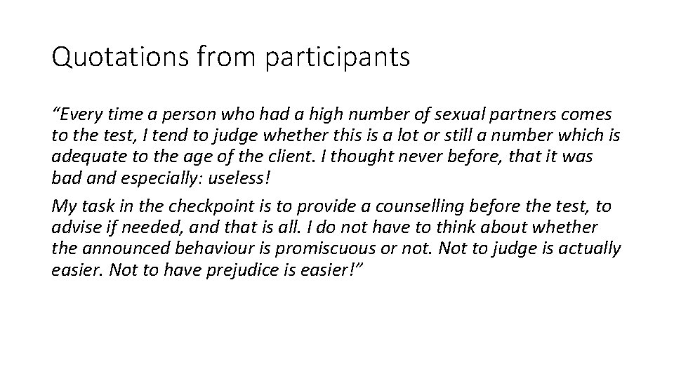 Quotations from participants “Every time a person who had a high number of sexual