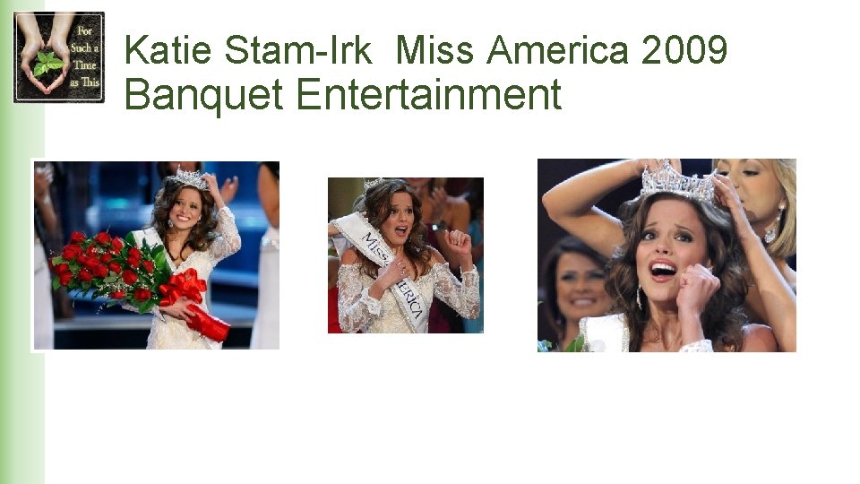 Katie Stam-Irk Miss America 2009 Banquet Entertainment 