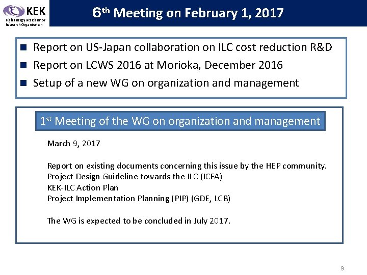 KEK High Energy Accelerator Research Organization ６ th Meeting on February 1, 2017 Report