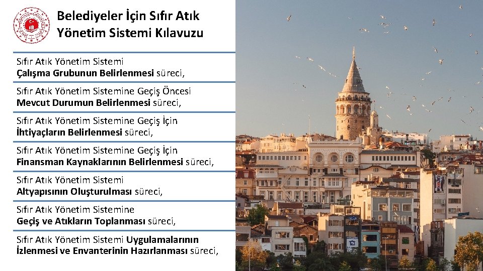 Belediyeler İçin Sıfır Atık Yönetim Sistemi Kılavuzu Sıfır Atık Yönetim Sistemi Çalışma Grubunun Belirlenmesi