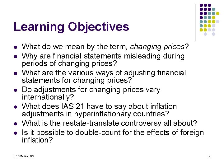 Learning Objectives l l l l What do we mean by the term, changing