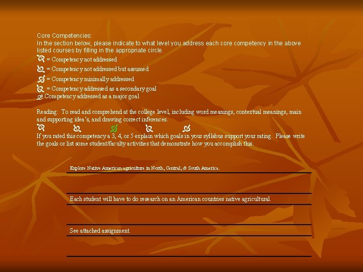 Core Competencies: In the section below, please indicate to what level you address each
