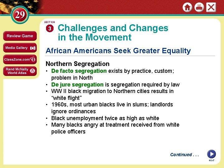 SECTION 3 Challenges and Changes in the Movement African Americans Seek Greater Equality Northern